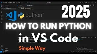 Python In VS Code | How to run python in visual studio code In 5 Minutes 2025 | Python 3.13.6