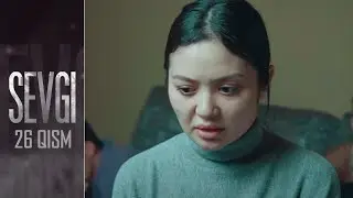 Sevgi | Севги (26-qism)