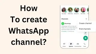 How to create a WhatsApp channel