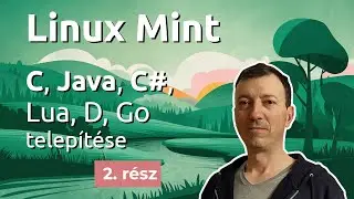 C, Java és C# fordítók telepítése Linux Mint 21.3 rendszerre