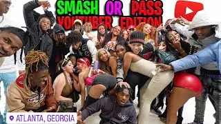 SMASH OR PASS BUT FACE TO FACE ATLANTA!