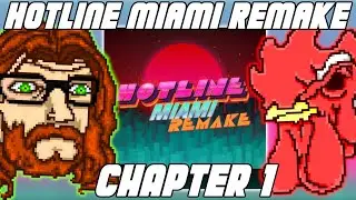 HOTLINE MIAMI REMAKE - CHAPTER 1 Full Campaign | Hotline Miami 2: Wrong Number (Level Editor)