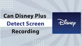 Can Disney Plus Detect Screen Recording