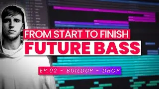 How To Make A Future Bass Track From Scratch | Ep.2