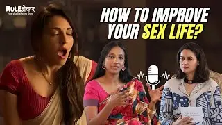 “I started doing self pleasure at 32” - Pallavi Barnwal on female pleasure, taboo around sex & more