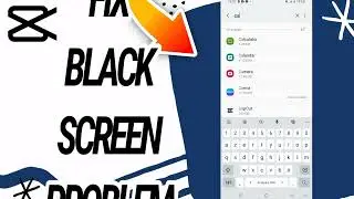 How Fix And Solve Black Screen Problem On Capcut Video Editing App
