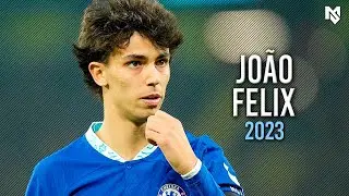 Joao Felix 2023 - Amazing Skills, Goals & Assists - HD