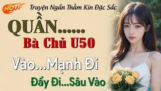 Nghe Là Khoái - Phệt Giúp Chị Hàng Xóm 1 Đêm Nhớ Đời - Truyện Ngắn Thầm Kín Hay Nhất