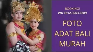 TERMURAH! WA 0812 3963 0889, Foto Adat Bali Murah