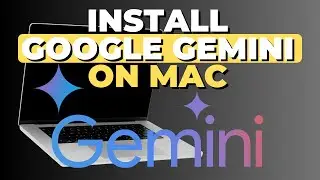 How To Install Google Gemini on Mac