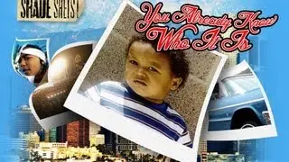 Shade Sheist - You Already Know Who It Is