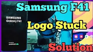 Samsung F41 Logo Stuck Solution Fix || Samsung F41 charging logo ||Samsung F415f Logo Stuck