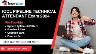 IOCL PIPELINE TECHNICAL ATTENDANT Mock Test Online, Syllabus 2024, Question Paper, Book PDF, MCQ