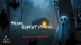 Ghost Stories That Really Happened | 4 TRUE Tales of Horror Stories and Bedtime Stories