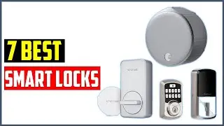 ✅Top 7 Best Smart Locks of 2023 |💡 Best Smart Locks