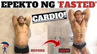 ANO ANG EPEKTO NG 'FASTED' CARDIO 🤔 | ADVANTAGE AT DIS ADVANTAGE NG CARDIO PARA PUMAYAT NG MABILIS!