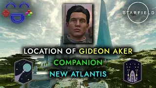 Where is Gideon Aker | NPC | New Atlantis | Starfield