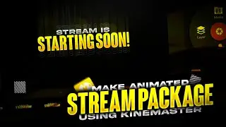 How To Make Animated Stream Package On Android | Stream Package Like After Effects | KineMaster 🔥🔥