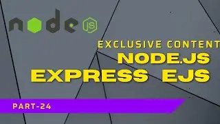 Nodejs - Express Embedded JavaScript EJS | Complete Nodejs Tutorial 