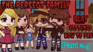 The Perfect Family||Part 2,5||Horror||Gacha Life||