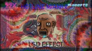Hotline miami 2 level editor | LSD Screen effect demonstration