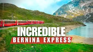Bernina Express from Chur to Tirano | World’s Most Beautiful Scenic Train