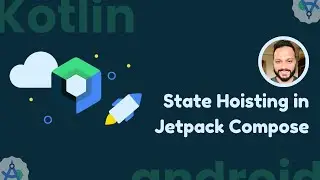 State Hoisting in Jetpack Compose Explained