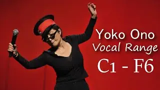 [HD] Yoko Ono Vocal Range (C1 - F6) - The Queen of Experimental Music