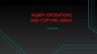 Python Numpy Operations||Copying An Array||Python Programming For Begginers Part-26