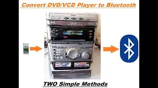 How to convert Sony VCD player OR any other old classic audio amplifier into Bluetooth device.