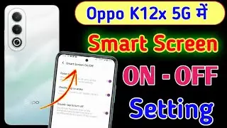 Oppo K12x 5g smart screen on off setting | how to double tap to turn on off screen in oppo k12x 5g