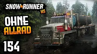 Wir spielen SnowRunner! - Teil 154: OHNE ALLRAD ganz weit Vorn! Western Star 6900 Twinsteer!