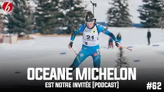 OCÉANE MICHELON EST NOTRE INVITÉE - BIATHLON EN LIVE #62