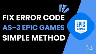 How To Fix Epic Games Error Code AS-3
