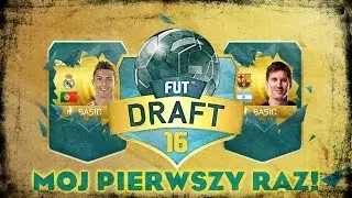 FIFA 16 FUT DRAFT! MÓJ PIERWSZY RAZ!