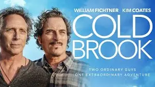 Cold Brook (2018) | Full Movie | William Fichtner | Kim Coates | Robin Weigert