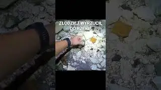 Złodziej wyrzucił do rzeki albo właściciela wyśmiali i się pozbył.