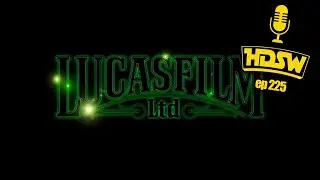 HABLANDO DE LUCAS FILM LTD | Podcast Ep 225 🎧