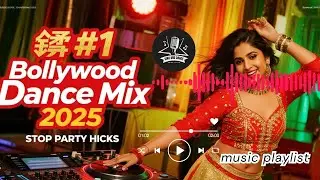 Bollywood Dance Party 2025 ♫ Non-Stop Remixes, Bhangra & Viral Hits (1 HOUR MIX) | Desi Beats