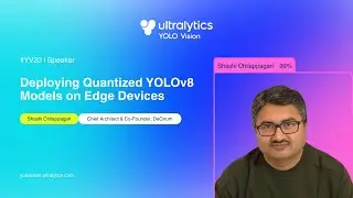 YOLO VISION 2023 | Deploying Quantized YOLOv8 Models on Edge Devices