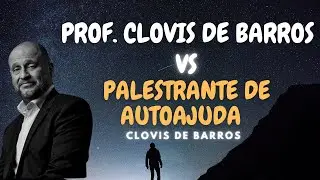 PROF. CLOVIS DE BARROS | VS PALESTRANTE DE AUTOAJUDA