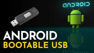 How to Make An Android Bootable USB 