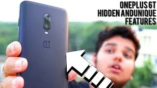 [HINDI] OnePlus 6t Hidden and Unique Features.! [IN-DEPTH]