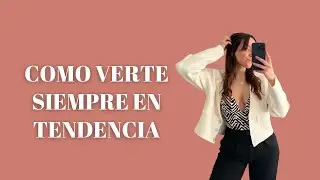 CÓMO ACTUALIZAR TU ESTILO ESTE 2024 / Asesora de imagen personal
