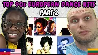 REACTION TO Top 90s European Dance Hits - Part 2: 100 More Hits | FIRST TIME WATCHING