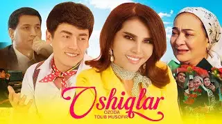 Ozoda & Tolib Musofir - Oshiqlar (Official Music Video)