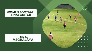 WOMEN FOOTBALL FINAL MATCH