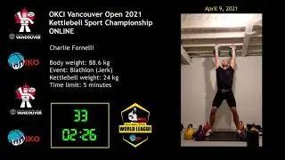 Charlie Fornelli @ OKCI Vancouver Kettlebell Sport Competition 2021 ONLINE | Jerk 24kg 69 reps 5 min