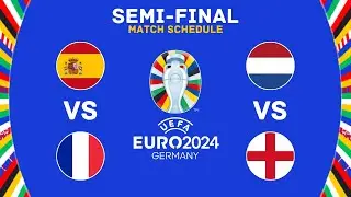 Match Schedule - UEFA EURO 2024 Semi-Final | EURO 2024 Round Of 16 Bracket | FootWorld 2.0