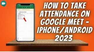 How To Take Attendance On Google Meet In Mobile 2023 - iPhone & Android ✅